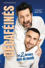 Poster de la película Les Décaféinés : Les 2 derniers amis du monde