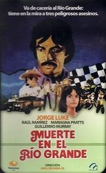 Poster de la película Muerte en el Río Grande