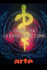 Poster de la película Chine-USA, la bataille de l'OMS