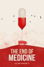 Poster de la película The End of Medicine