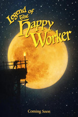 Poster de la película The Legend of the Happy Worker