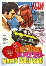 Poster de la película Cuore matto... matto da legare