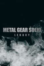 Poster de la película Metal Gear Solid: Legacy