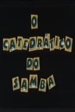 Poster de la película O Catedrático do Samba