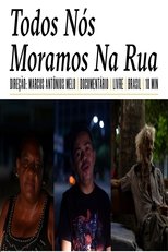 Poster de la película Todos Nós Moramos Na Rua