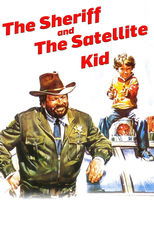 Poster de la película The Sheriff and the Satellite Kid