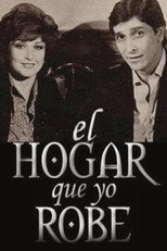 Poster de la serie El hogar que yo robé