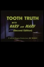 Poster de la película Tooth Truth With Harv and Marv (Second Edition)