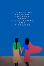 Poster de la película Stories of Lesbian Couples From Small Towns and Villages
