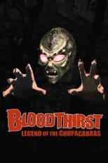 Poster de la película Bloodthirst: Legend of the Chupacabras