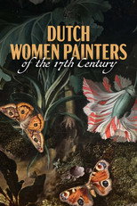 Poster de la película Flower Power - Dutch Women Painters of the 17th Century