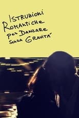 Poster de la película Istruzioni romantiche per danzare senza gravità