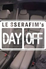 LE SSERAFIM\'s DAY OFF