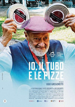 Poster de la película Io, il tubo e le pizze