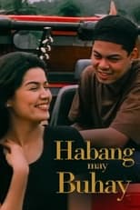 Poster de la película Habang May Buhay