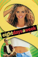 Poster de la película Eight Days a Week