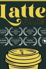 Poster de la película Latte for Jim