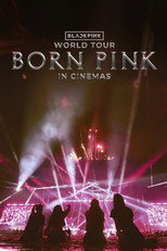 Poster de la película BLACKPINK WORLD TOUR [BORN PINK] IN CINEMAS