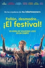 Poster de la película Follón, desmadre... ¡El festival!