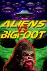 Poster de la película Aliens vs. Bigfoot