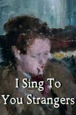 Poster de la película I Sing to You Strangers
