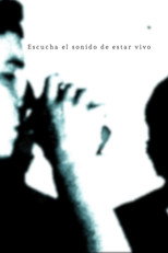 Poster de la película Listen to the Sound of Being Alive