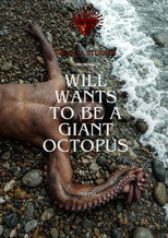 Poster de la película Will Wants To Be A Giant Octopus