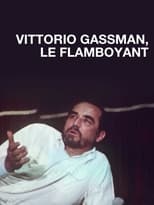 Poster de la película Vittorio Gassman, le flamboyant