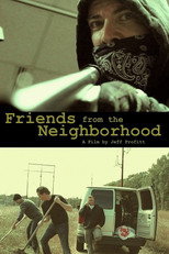 Poster de la película Friends From The Neighborhood