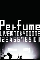 Poster de la película Perfume Live at Tokyo Dome 