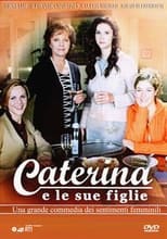 Poster de la serie Caterina e le sue figlie