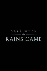 Poster de la película Days When the Rains Came