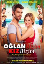 Poster de la película Oğlan Bizim Kız Bizim