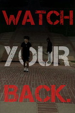 Poster de la película WATCH YOUR BACK