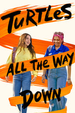 Poster de la película Turtles All the Way Down