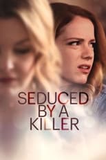 Poster de la película Seduced by a Killer