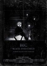 Poster de la película Black Eyed Child (BEC)
