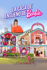 Poster de la serie La casa de ensueño de Barbie