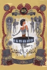 Poster de la película Cirque du Soleil: IRIS