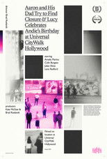 Poster de la película Aaron and His Dad Try to Find Closure & Lucy Celebrates Andie’s Birthday at Universal CityWalk Hollywood