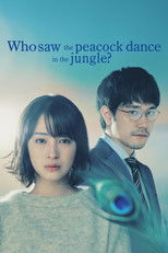 Poster de la serie Who Saw the Peacock Dance in the Jungle?