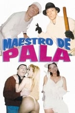 Poster de la película Maestro de pala