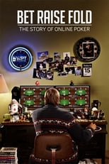 Poster de la película Bet Raise Fold: The Story of Online Poker