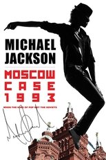 Poster de la película Michael Jackson: Moscow Case 1993