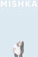 Poster de la película Mishka