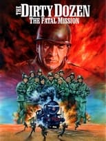 Poster de la película The Dirty Dozen: The Fatal Mission