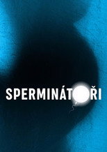 Poster de la serie Sperminátoři