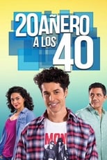 Poster de la serie 20añero a los 40