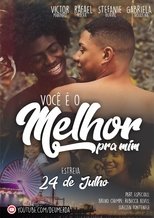 Poster de la película Você é o Melhor pra Mim