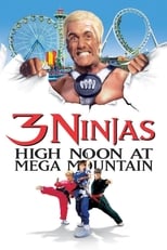 Poster de la película 3 Ninjas: High Noon at Mega Mountain